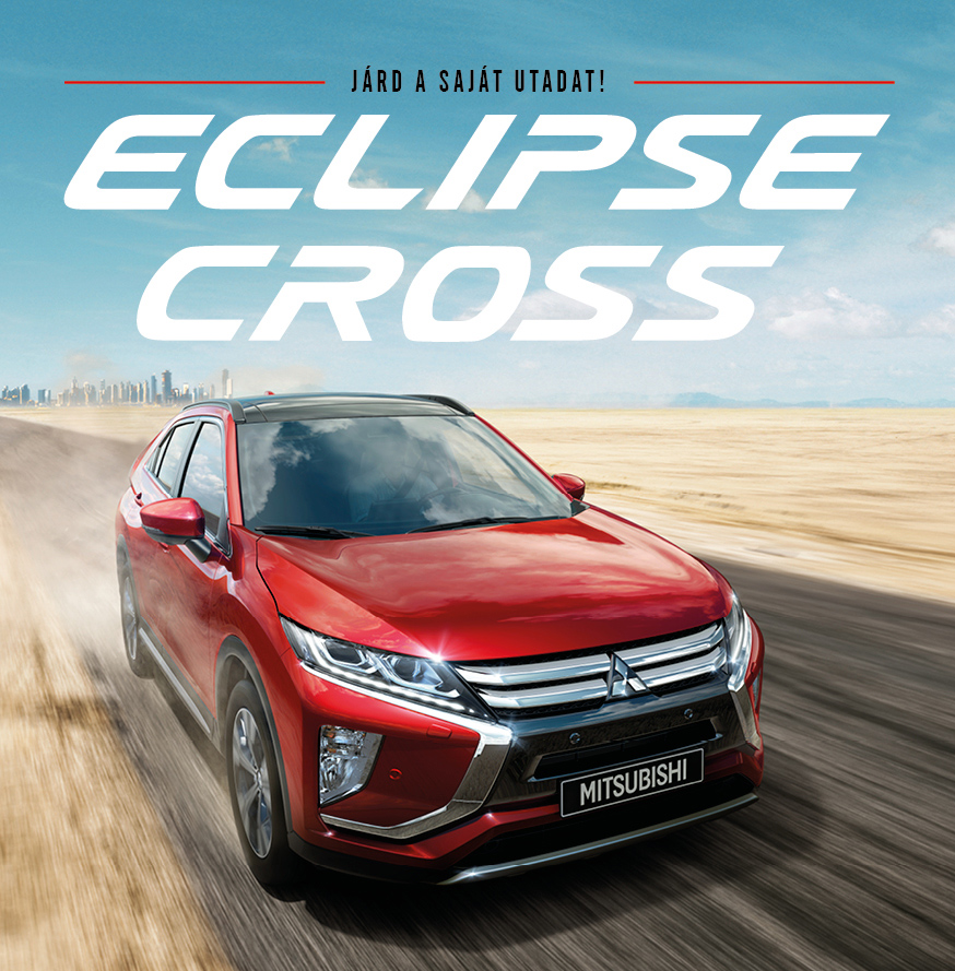 Eclipse Cross - Járd a saját utadat!